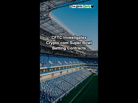 CFTC Investigates Crypto.com Super Bowl Betting Contracts.mp4