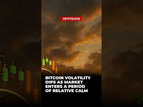Bitcoin Volatility Dips as Market Enters a Period of Relative Calm