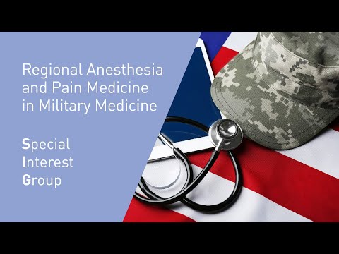 Military Pain Medicine for the Civilian Medical Community with the RAPM in Military Medicine SIG