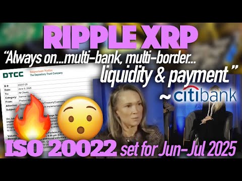 Citi’s Example Of The Future Of Finance Describes Ripple &amp; XRP + ISO 20022 Testing Dates Jun-Jul