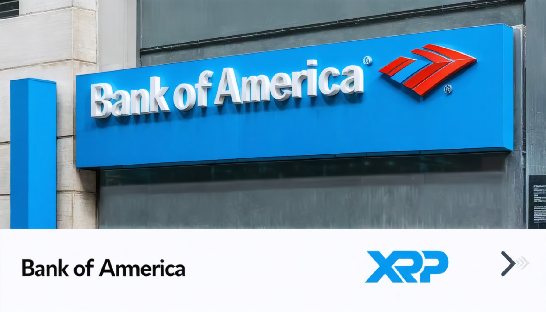Bank of America’s Bold Move: What XRP Adoption Means for the Future of Finance